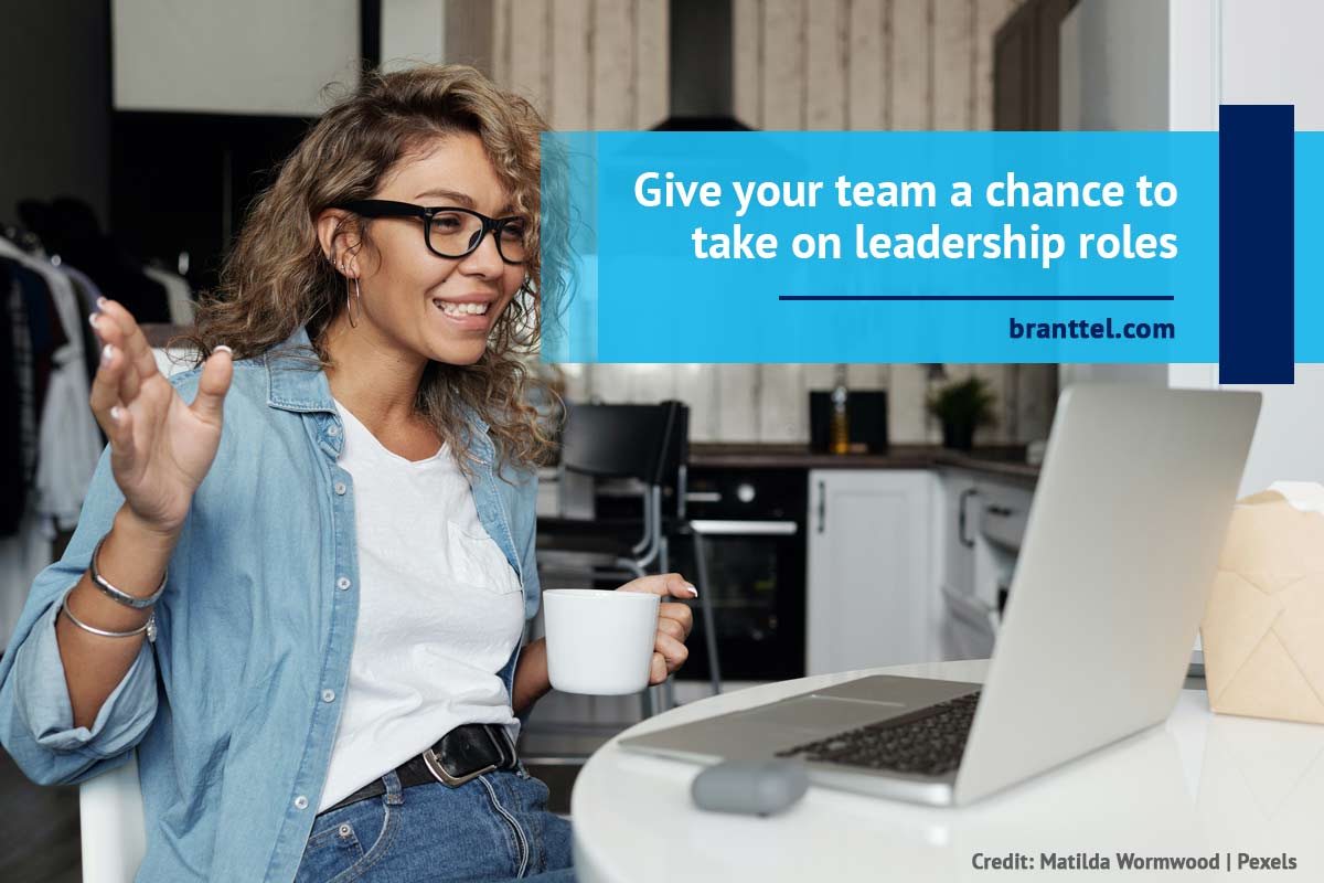  Give your team a chance to take on leadership roles